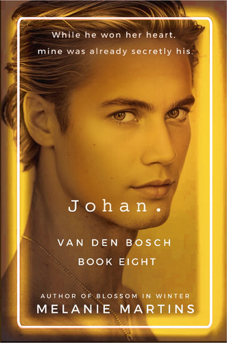 Johan. (Van den Bosch book 8) + bookmark - Melanie Martins