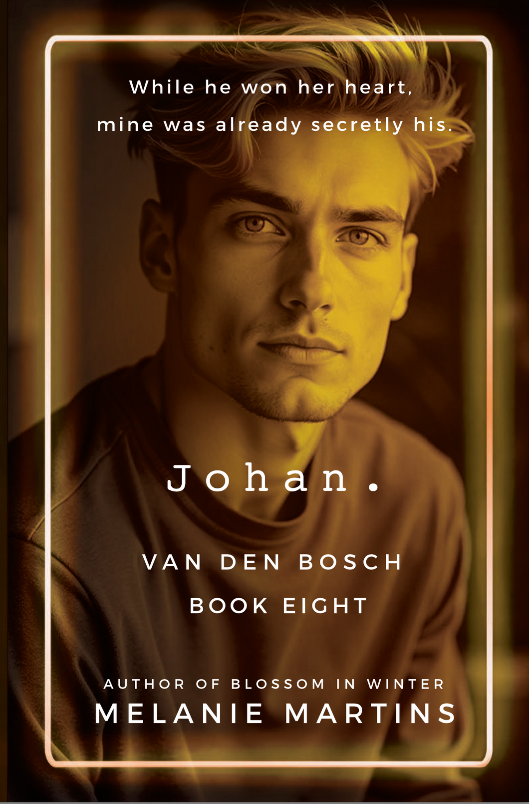 Johan. (Van den Bosch book 8) + bookmark