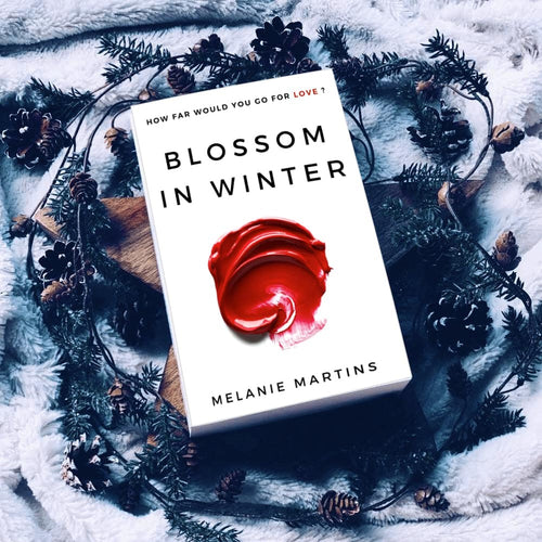 Blossom in Winter (Blossom in Winter Book 1) - Melanie Martins