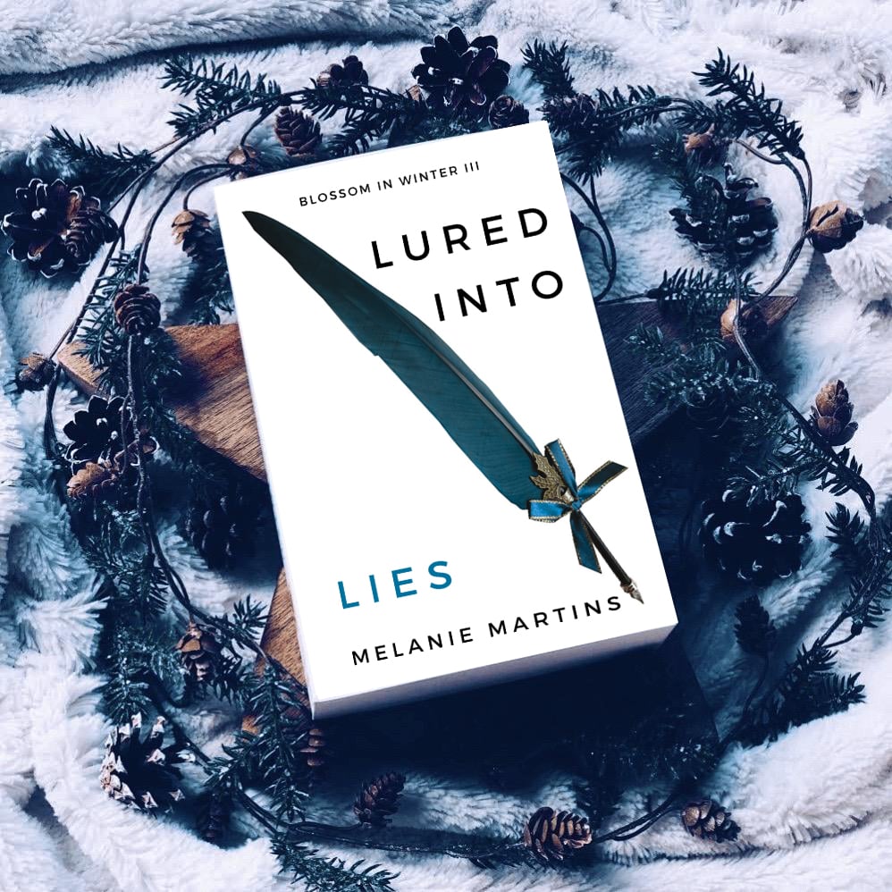 Lured into Lies (Blossom in Winter Book 3) - Melanie Martins