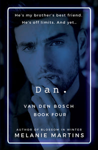 Dan. (Van den Bosch Book 4) - Melanie Martins